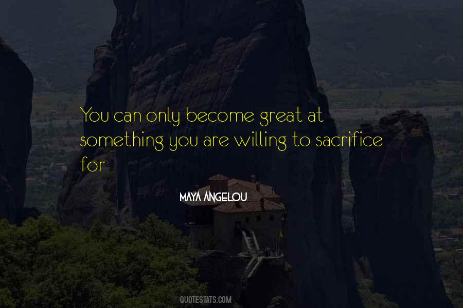 Become Something Great Quotes #1833362