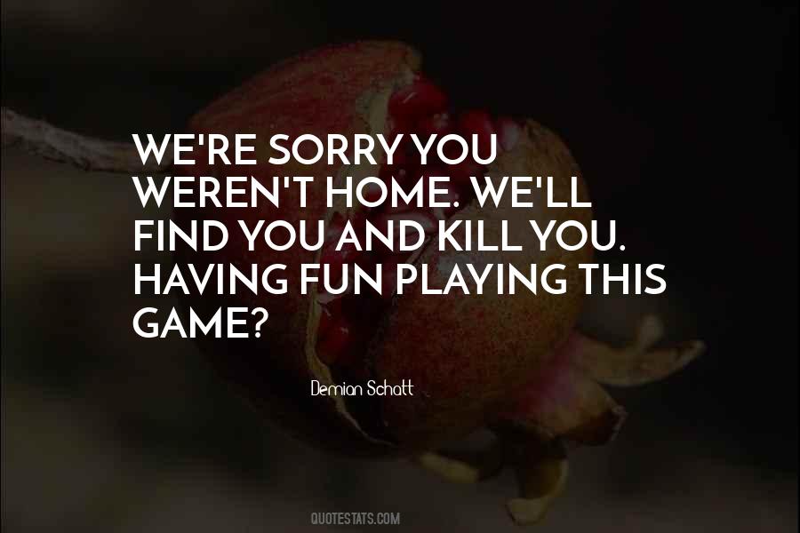 Fun Game Quotes #17242