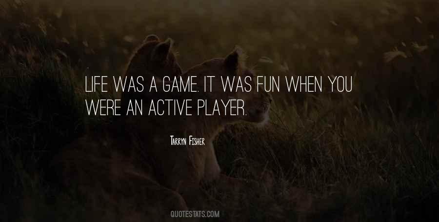 Fun Game Quotes #315804