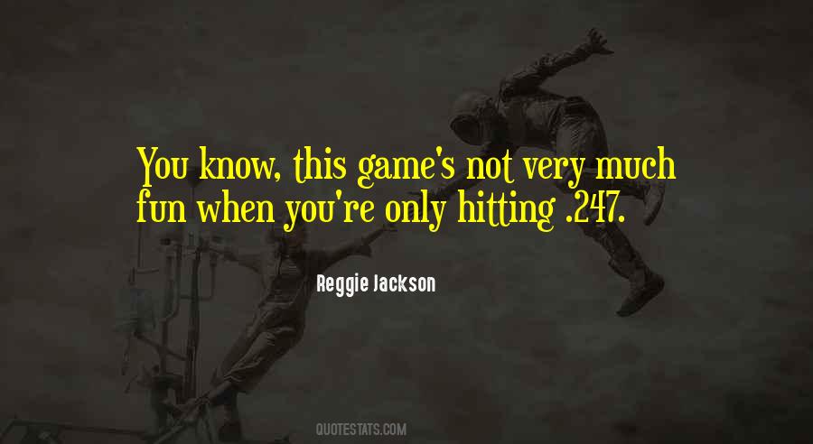 Fun Game Quotes #44581