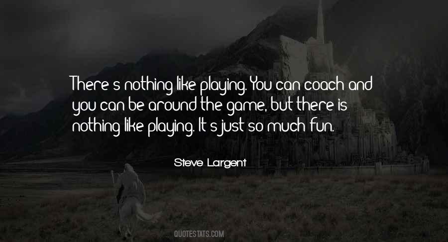 Fun Game Quotes #853810