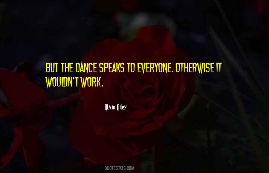 Get Up And Dance Quotes #7137