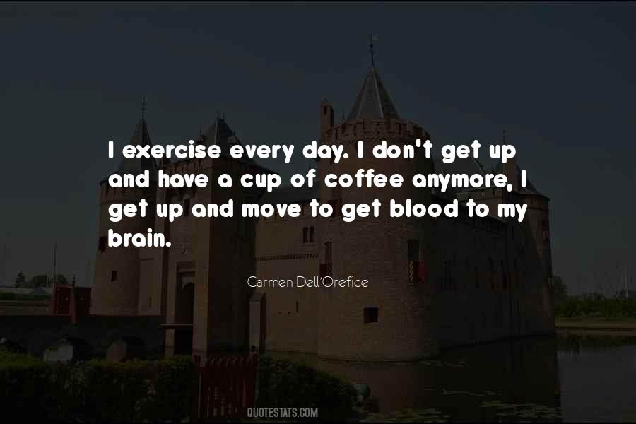 Get Up And Exercise Quotes #1013635