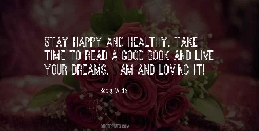 Stay Happy And Healthy Quotes #615173