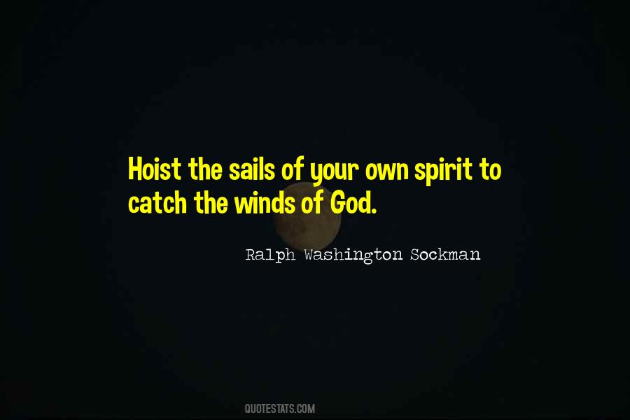 Hoist The Sails Quotes #1494161