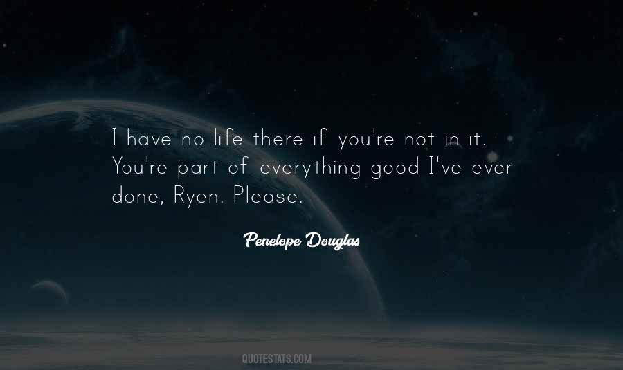 Everything Good Quotes #1307349