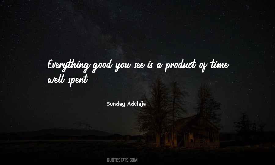 Everything Good Quotes #781227