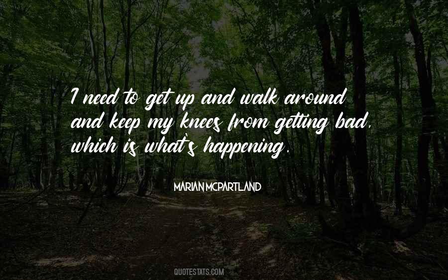 Get Up And Walk Quotes #652959