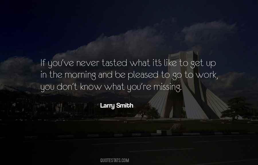 Get Up And Work Quotes #440860 Get Up And Work Quotes #440860