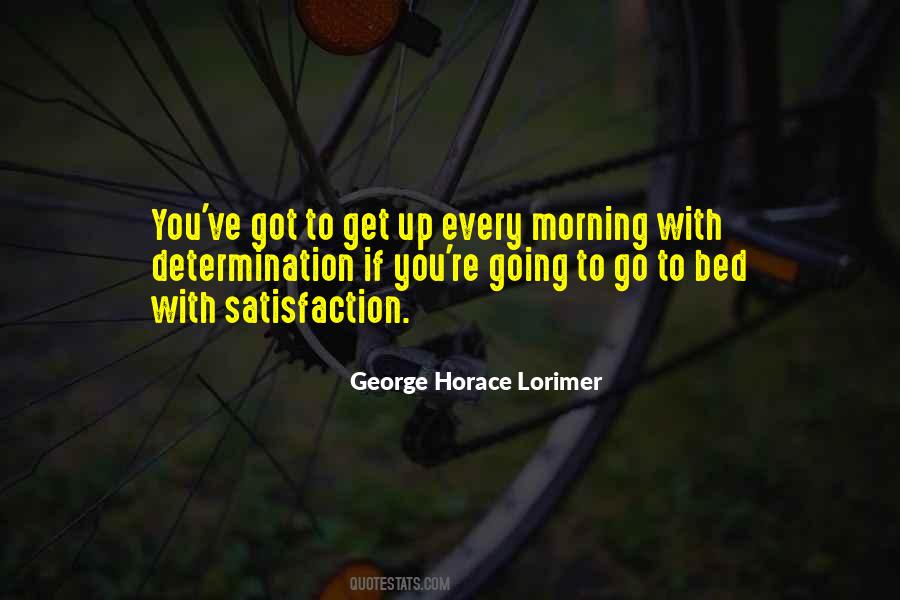 Get Up Every Morning Quotes #1400452