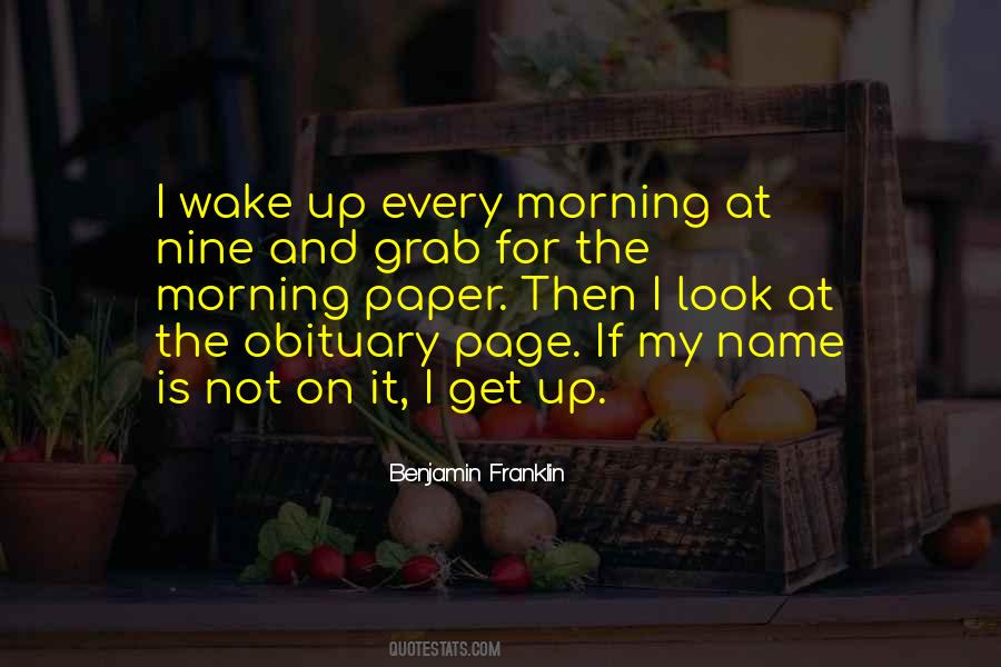 Get Up Every Morning Quotes #397848