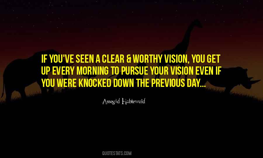 Get Up Every Morning Quotes #936868