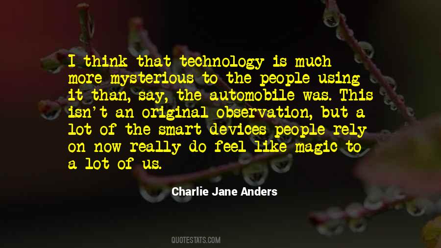 Technology Is Magic Quotes #658467