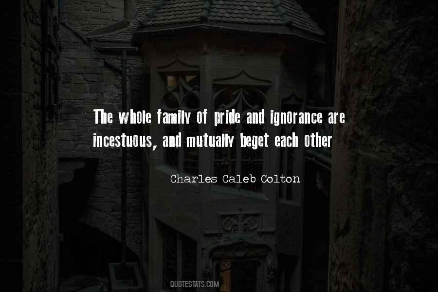 Pride And Ignorance Quotes #719543