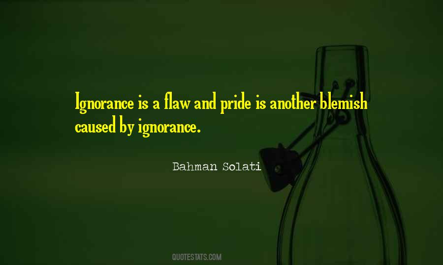 Pride And Ignorance Quotes #814022