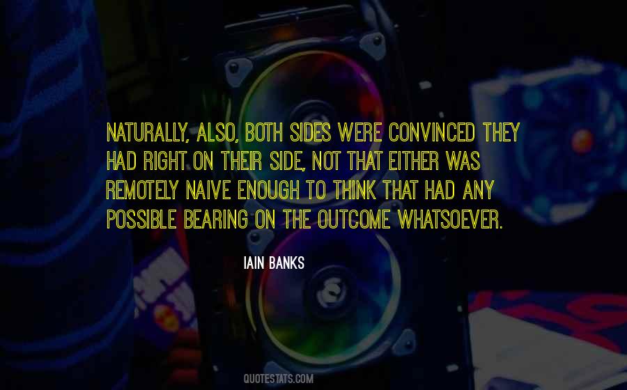 Think Both Sides Quotes #140758