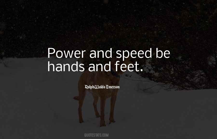 Speed And Power Quotes #1093256