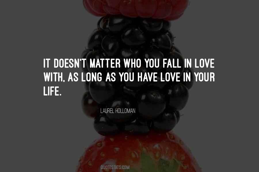 Love Life Long Quotes #1455705