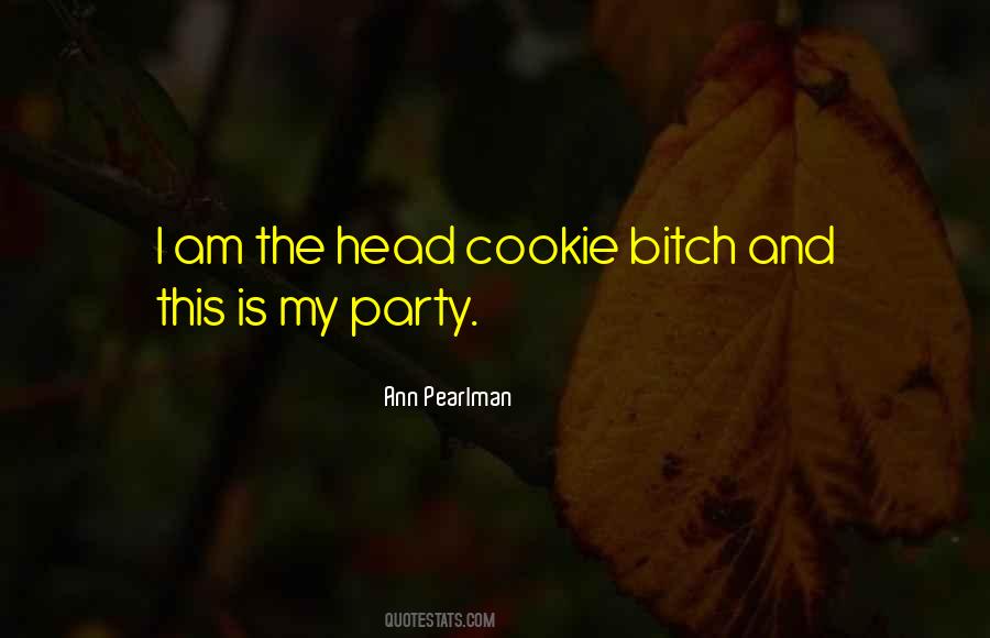 Quotes About My Cookie #168185