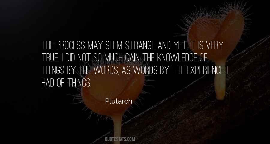 Knowledge Is Not Wisdom Quotes #233339