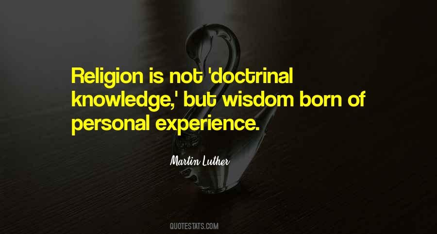 Knowledge Is Not Wisdom Quotes #256610