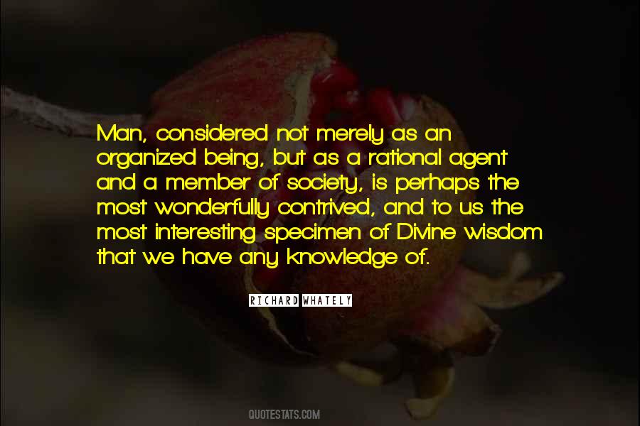 Knowledge Is Not Wisdom Quotes #504816