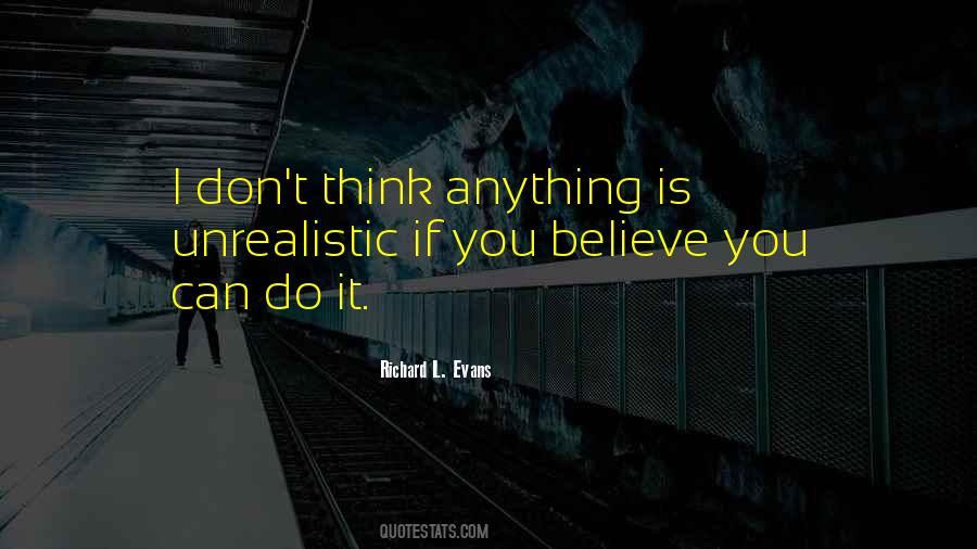 Believe You Can Do Anything Quotes #1309199