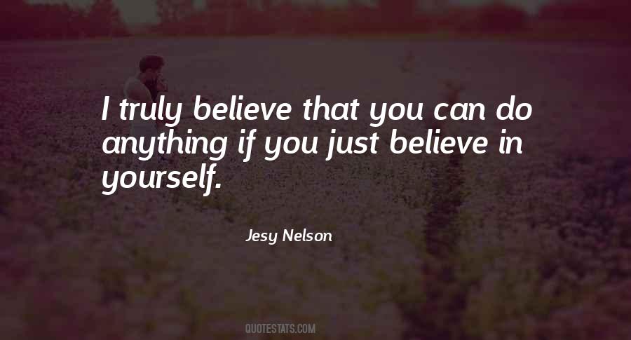 Believe You Can Do Anything Quotes #987154