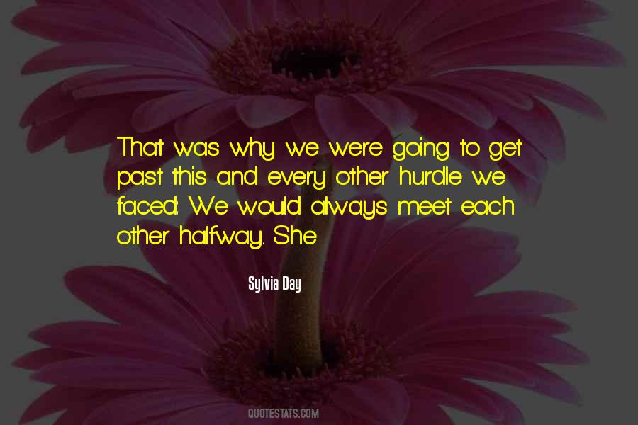 We Meet Each Other Quotes #1049027