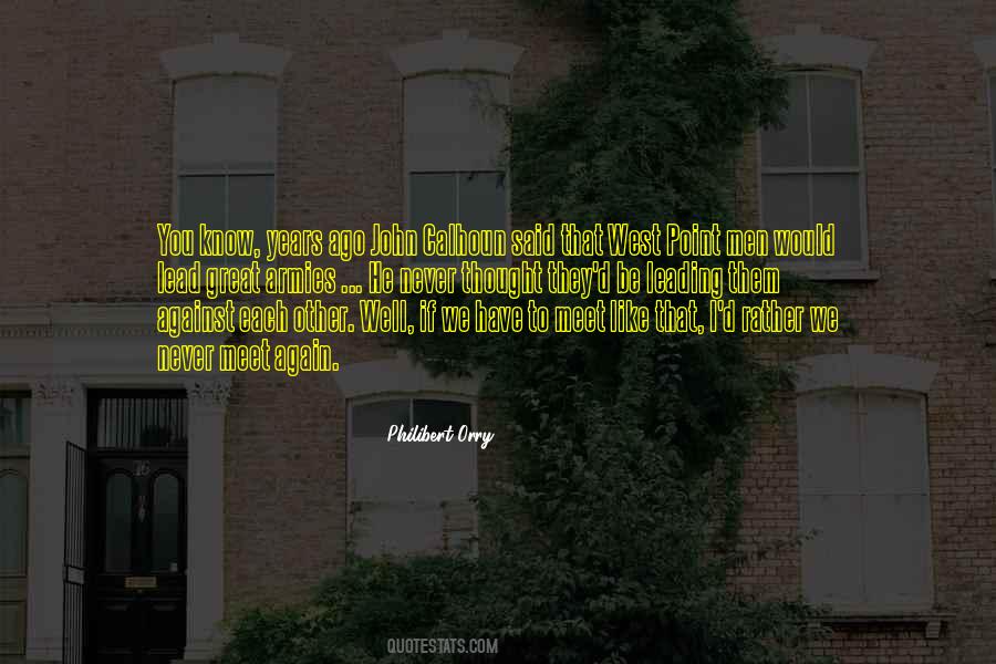 We Meet Each Other Quotes #1132661