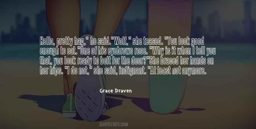 When I Tell You Quotes #700400