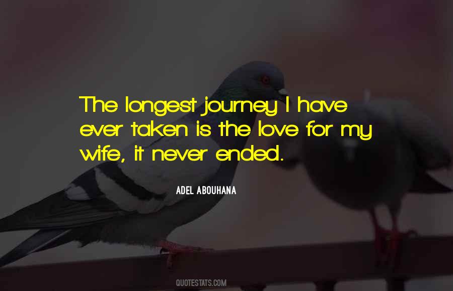Journey Has Ended Quotes #1729930