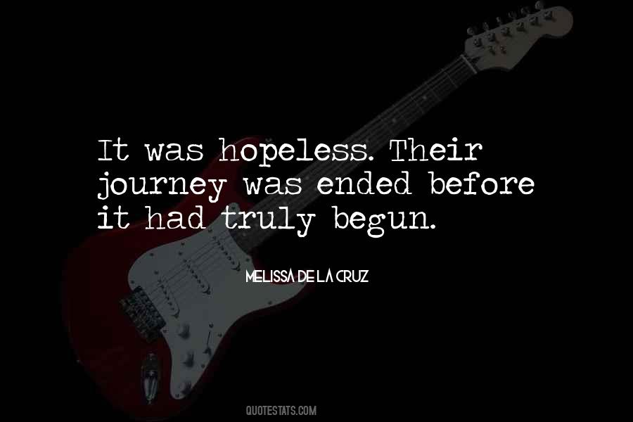 Journey Has Ended Quotes #387849