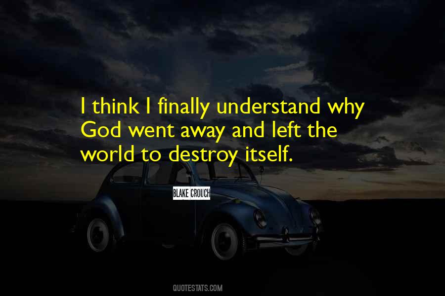 Left The World Quotes #1135543