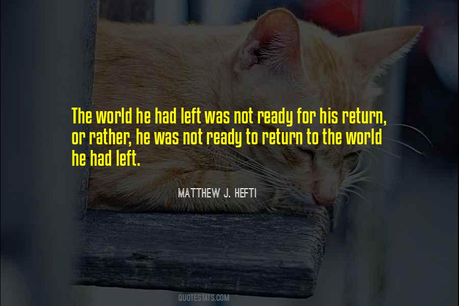 Left The World Quotes #96399