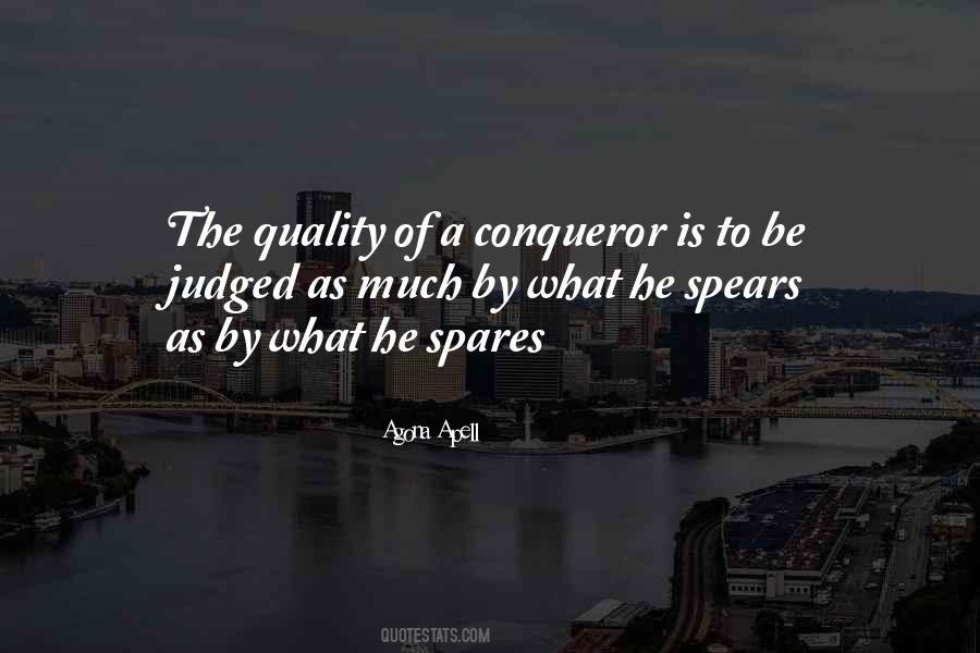 You Are A Conqueror Quotes #179814
