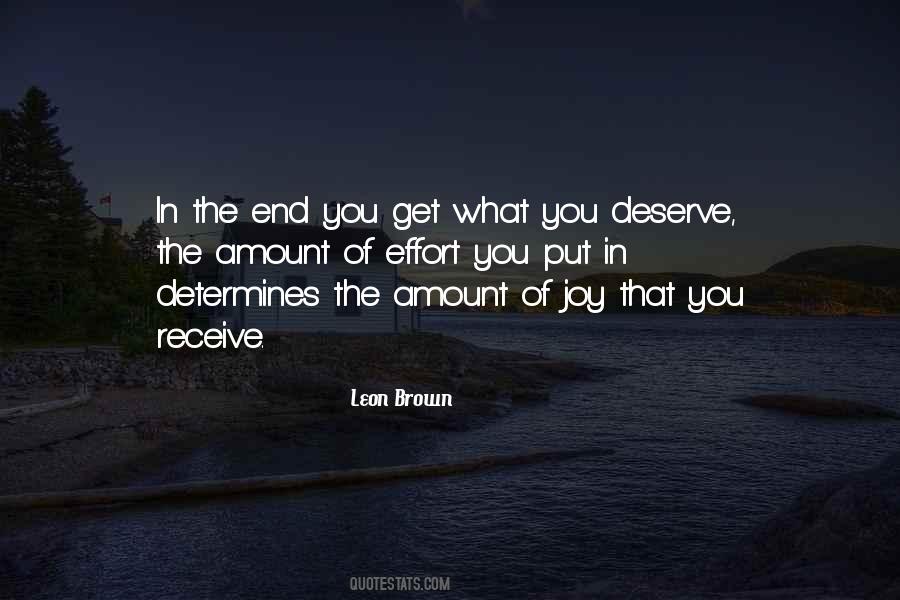 Get What You Deserve Quotes #1205321