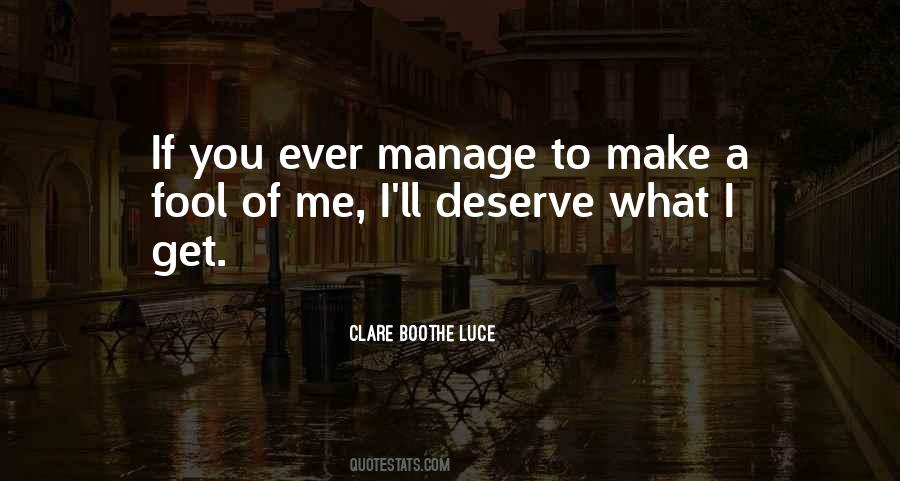 Get What You Deserve Quotes #1437047