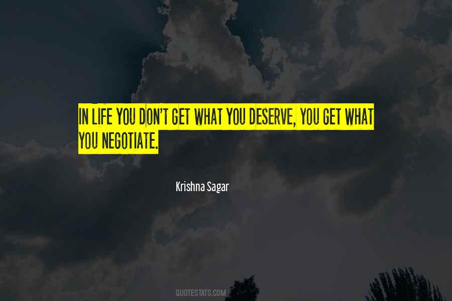 Get What You Deserve Quotes #1597294