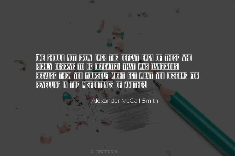 Get What You Deserve Quotes #1684939