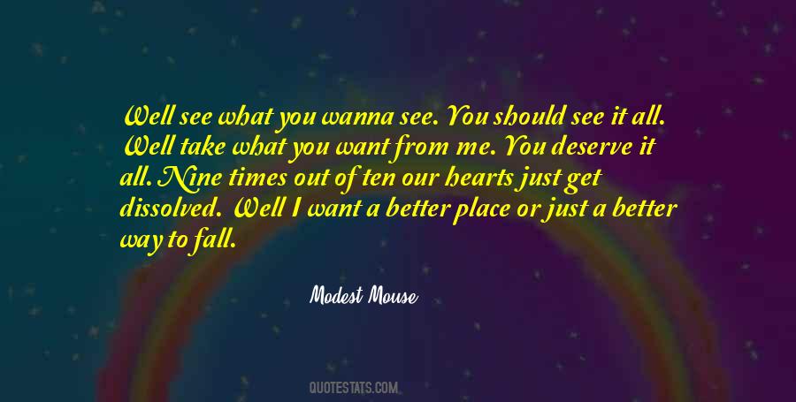 Get What You Deserve Quotes #1717176