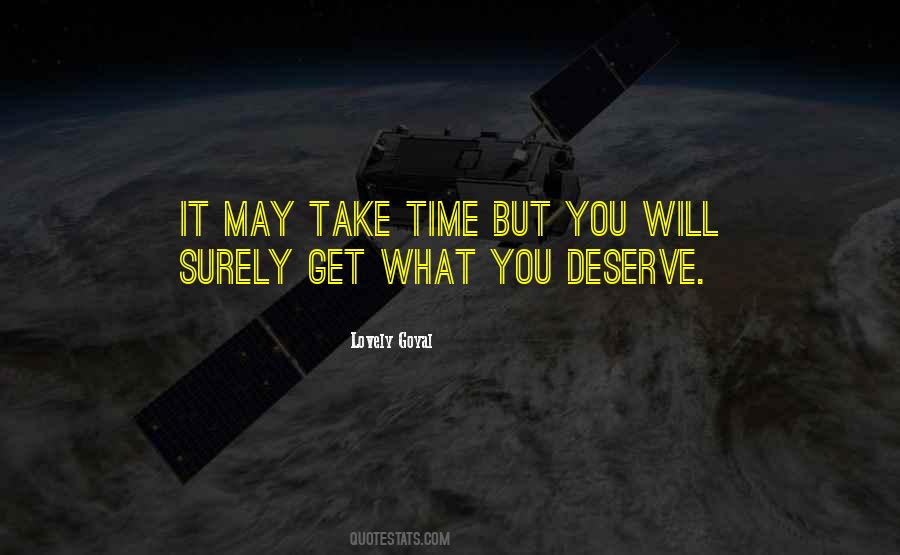 Get What You Deserve Quotes #1814710