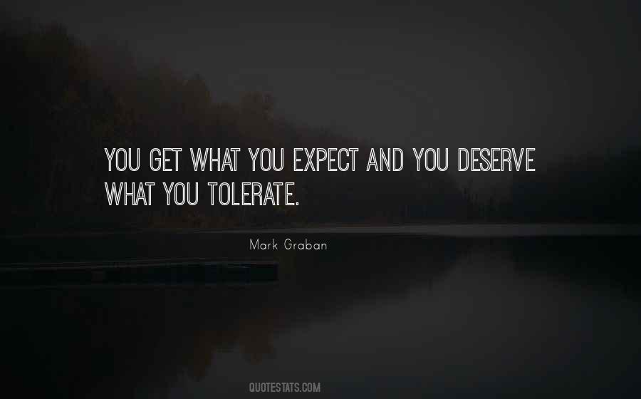Get What You Deserve Quotes #1840769