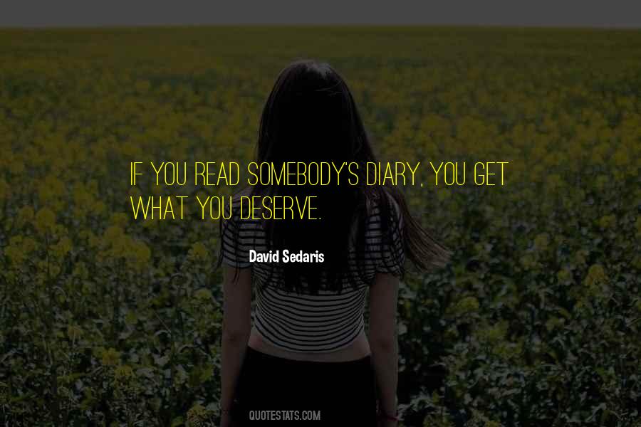 Get What You Deserve Quotes #287436