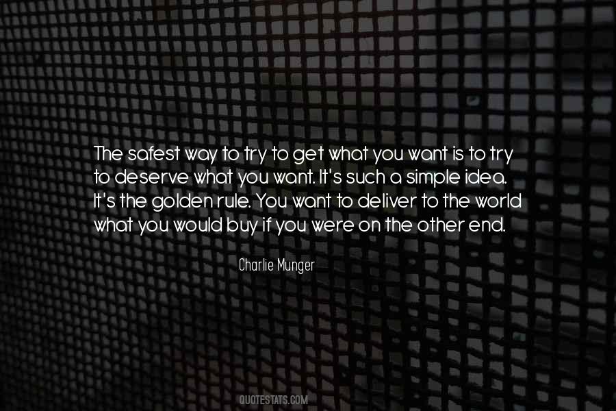 Get What You Deserve Quotes #528715