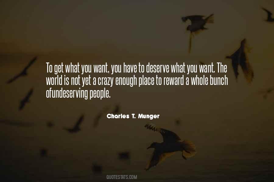 Get What You Deserve Quotes #560057