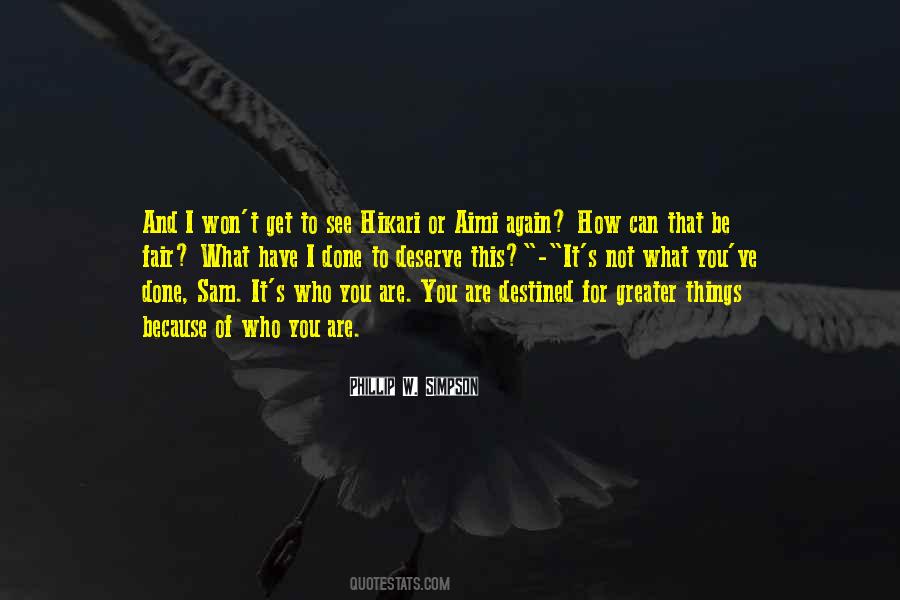 Get What You Deserve Quotes #569782