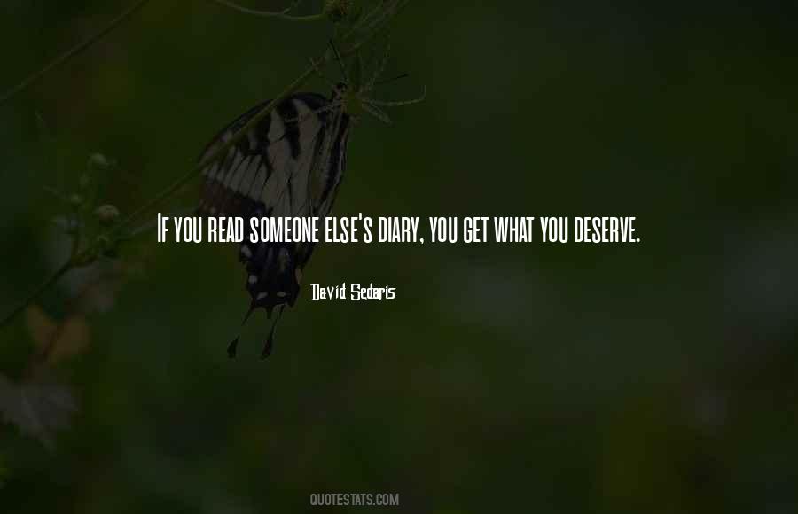 Get What You Deserve Quotes #960117