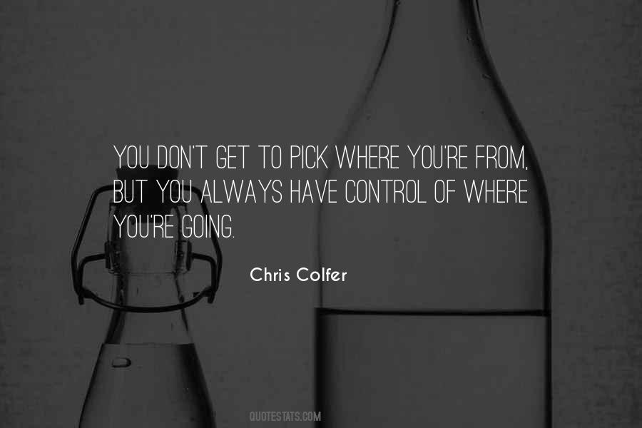 Get Where You're Going Quotes #1034339