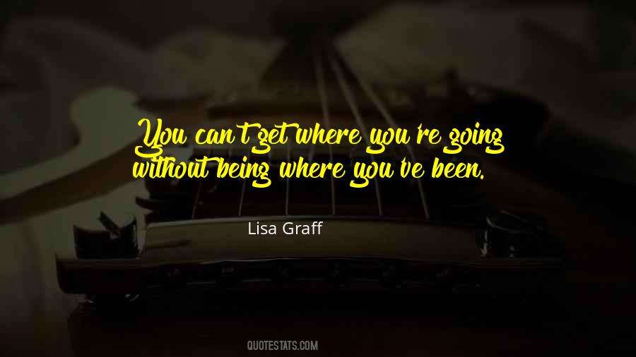 Get Where You're Going Quotes #1347602